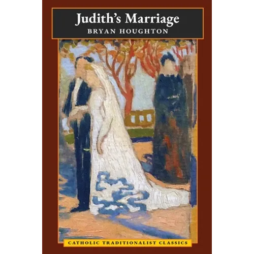 Judith's Marriage (Catholic Traditionalist Classics) - Paperback