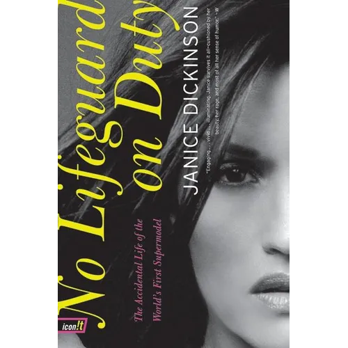 No Lifeguard on Duty: The Accidental Life of the World's First Supermodel - Paperback