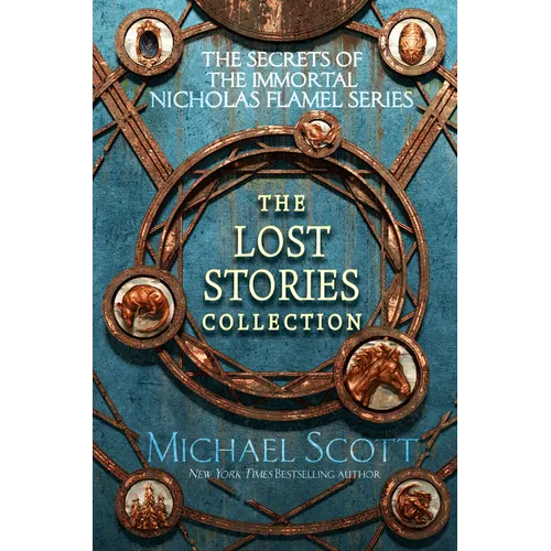 The Secrets of the Immortal Nicholas Flamel: The Lost Stories Collection - Hardcover
