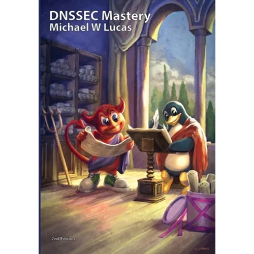 DNSSEC Mastery, 2nd Edition - Hardcover