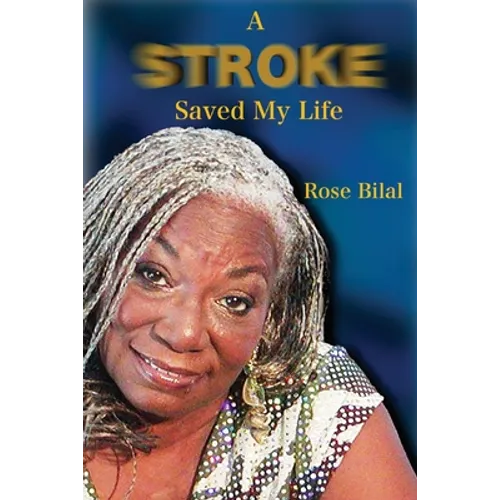 A Stroke Saved My Life - Paperback