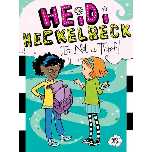 Heidi Heckelbeck Is Not a Thief! - Paperback