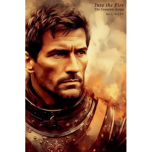 Into the Fire: The Complete Series - Paperback