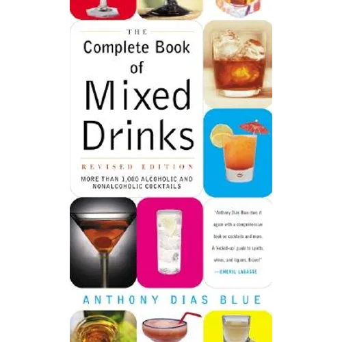 Complete Book of Mixed Drinks, the (Revised Edition): More Than 1,000 Alcoholic and Nonalcoholic Cocktails - Paperback