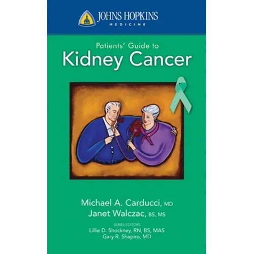 Johns Hopkins Patients' Guide to Kidney Cancer - Paperback