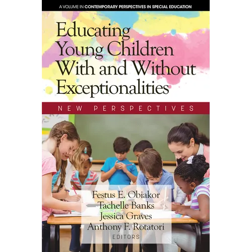 Educating Young Children With and Without Exceptionalities: New Perspectives - Hardcover