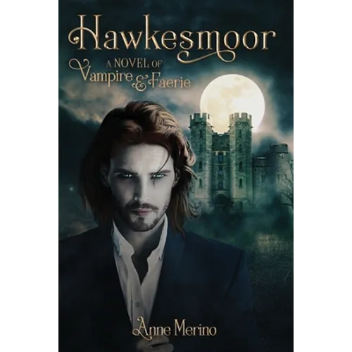 Hawkesmoor: A Novel of Vampire and Faerie - Paperback