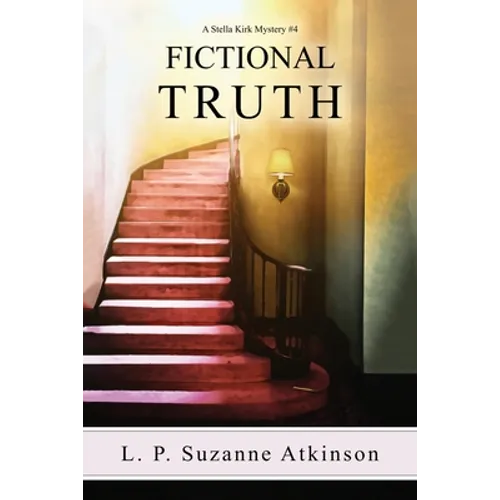 Fictional Truth: A Stella Kirk Mystery # 4 - Paperback