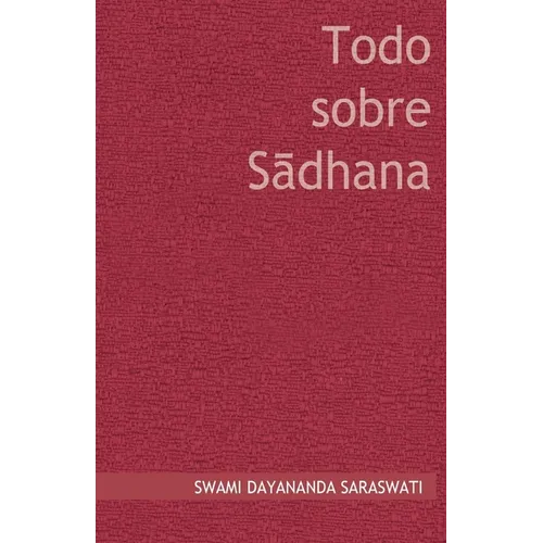 Todo sobre Sadhana - Paperback