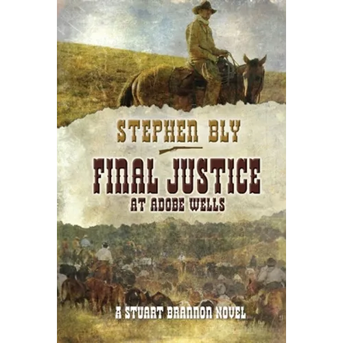 Final Justice at Adobe Wells - Paperback