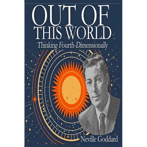 Out of This World: Thinking Fourth-Dimensionally - Paperback