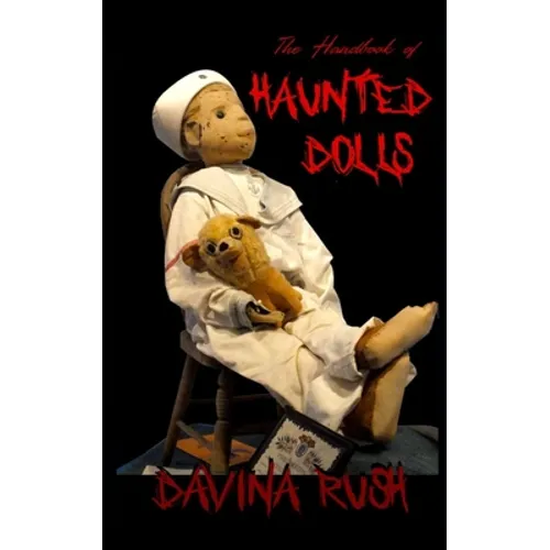The Handbook of Haunted Dolls - Paperback