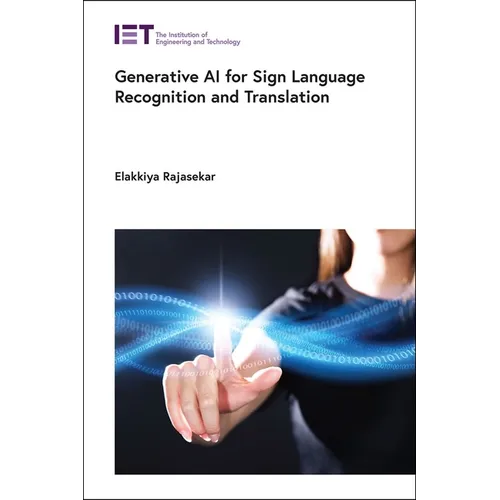 Generative AI for Sign Language Recognition and Translation - Hardcover