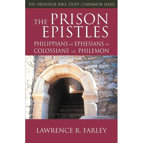 The Prison Epistles: Philippians, Ephesians, Colossians, Philemon - Paperback