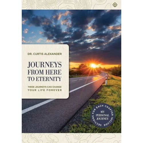 Journeys from Here to Eternity - Hardcover