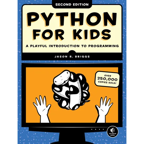 Python for Kids, 2nd Edition: A Playful Introduction to Programming - Paperback