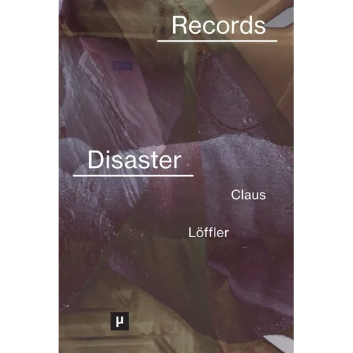 Records of Disaster: Media Infrastructures and Climate Change - Paperback