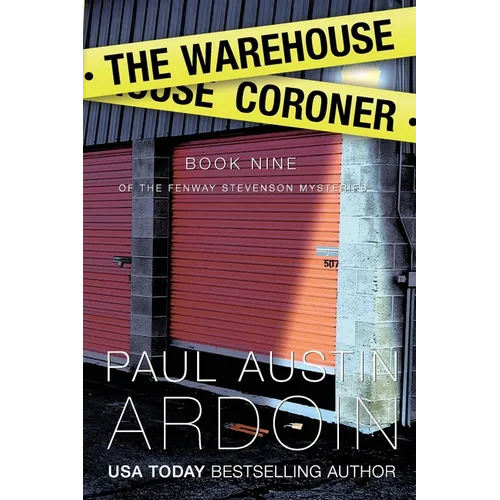 The Warehouse Coroner: A Hardboiled Mystery with Killer Twists - Paperback