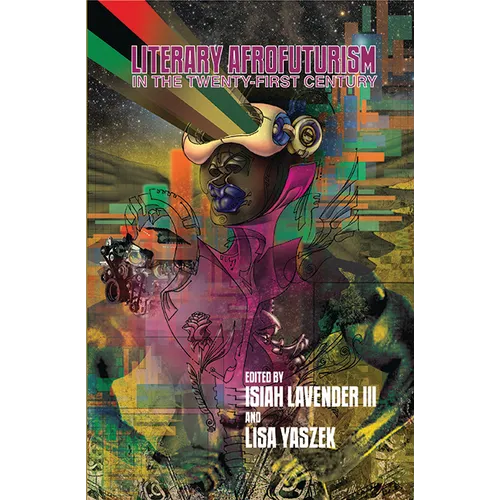 Literary Afrofuturism in the Twenty-First Century - Hardcover