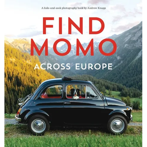 Find Momo Across Europe: Another Hide-And-Seek Photography Book - Paperback