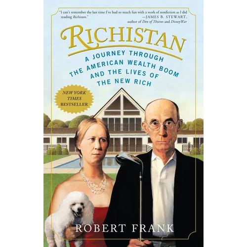Richistan: A Journey Through the American Wealth Boom and the Lives of the New Rich - Paperback