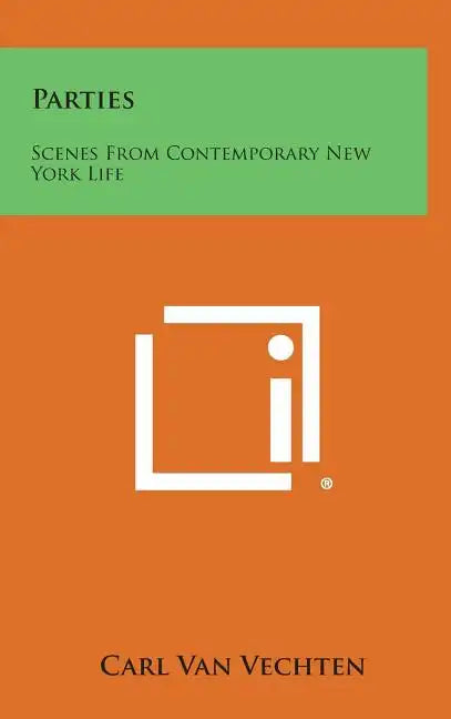 Parties: Scenes From Contemporary New York Life - Hardcover