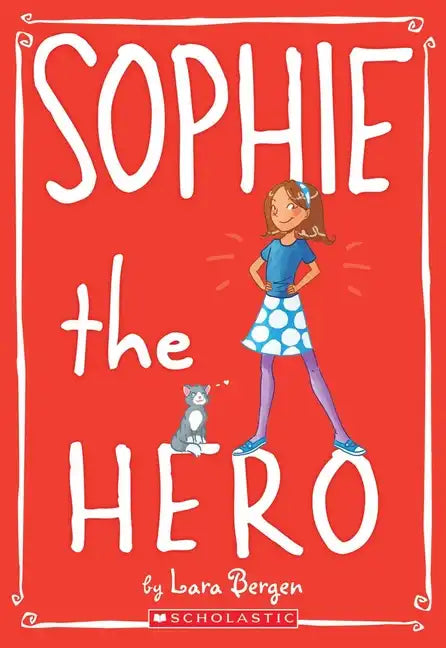 Sophie the Hero (Sophie #2): Volume 2 - Paperback