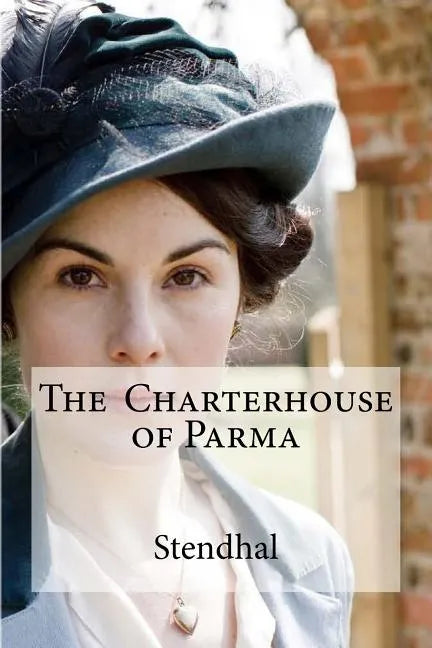The Charterhouse of Parma - Paperback