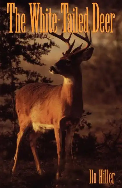 The White-Tailed Deer - Paperback