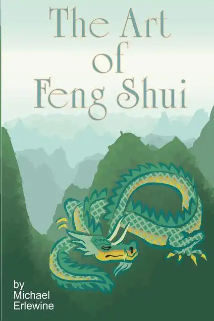 The Art Of Feng Shui: Interior And Exterior Space - Paperback