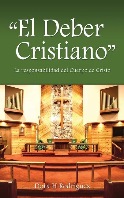 "El Deber Cristiano": La responsabilidad del Cuerpo de Cristo - Paperback