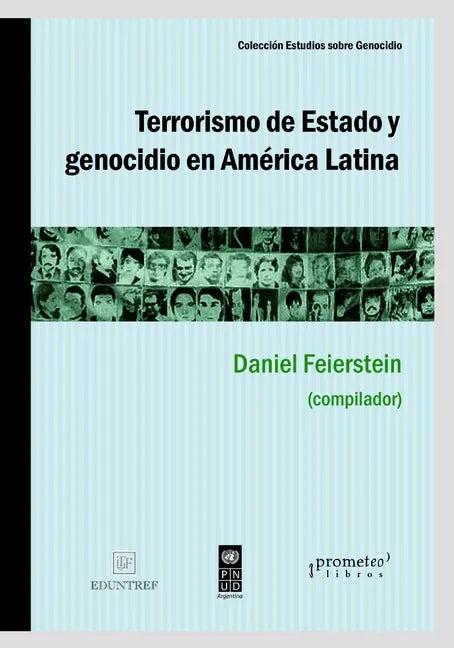 Terrorismo de Estado y genocidio en América Latina: Un abordaje de la Doctrina de Seguridad Nacional - Paperback