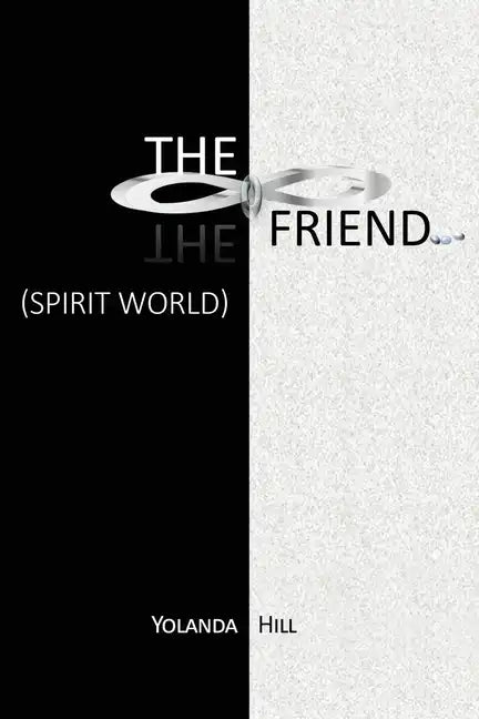 The Friend: Spirit World - Paperback