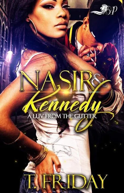 Nasir & Kennedy: A Luv from the Gutter - Paperback