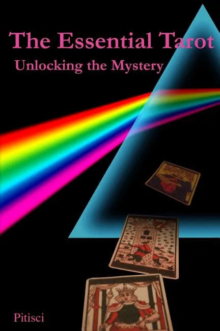 The Essential Tarot: Unlocking the Mystery - Paperback