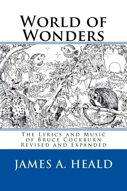 World of Wonders: The Lyrics and Music of Bruce Cockburn - Paperback
