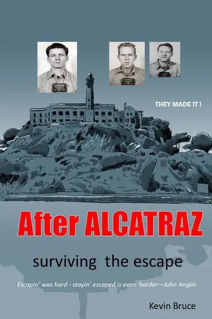 After ALCATRAZ: surviving the escape - Paperback