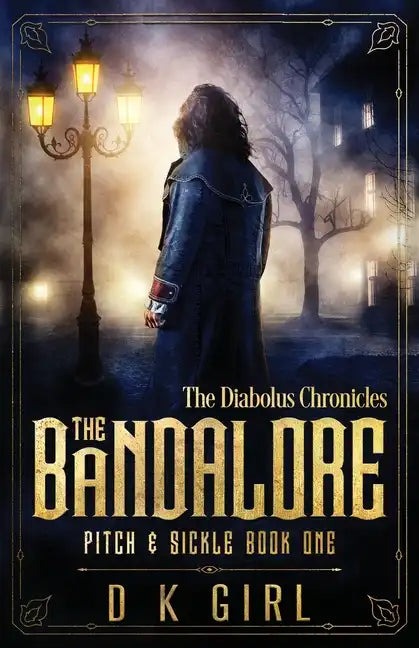 The Bandalore - Pitch & Sickle Book One - Paperback