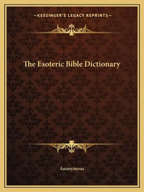 The Esoteric Bible Dictionary - Paperback