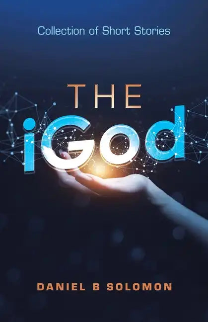 The Igod: Collection of Short Stories - Paperback