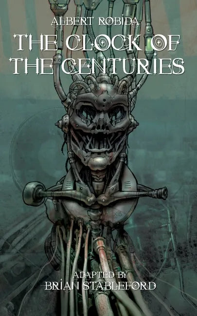 The Clock of the Centuries - Paperback
