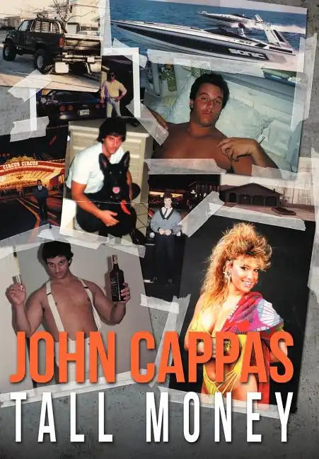 John Cappas: Tall Money - Hardcover