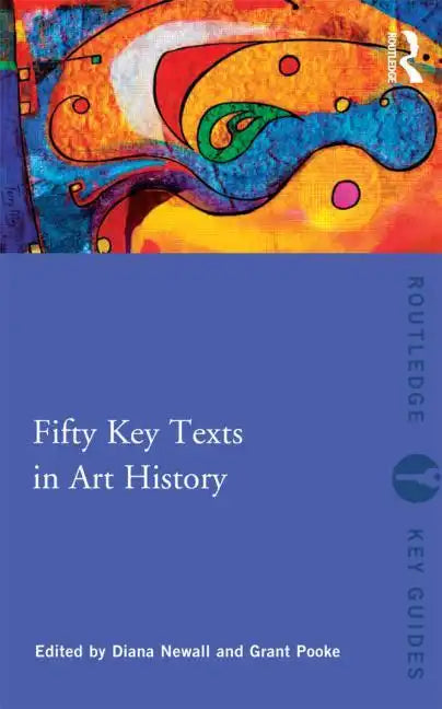 Fifty Key Texts in Art History - Paperback