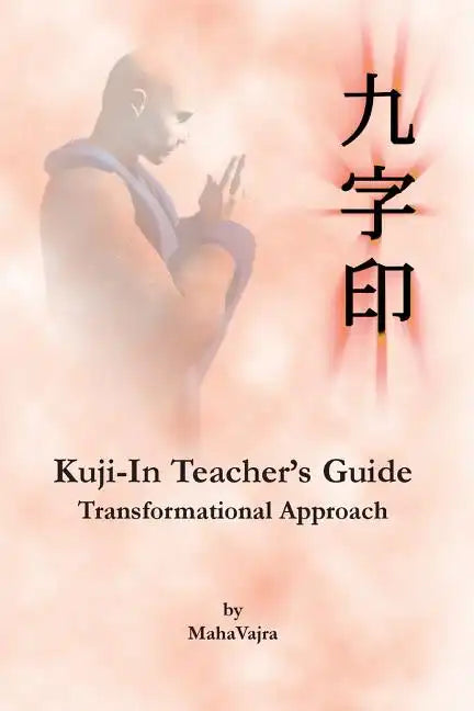 Kuji-In Teacher's Guide - Paperback