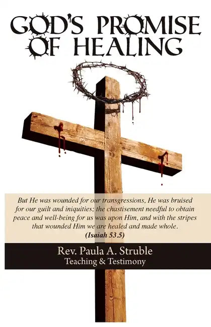 God's Promise of Healing, Teaching & Testimony - Paperback