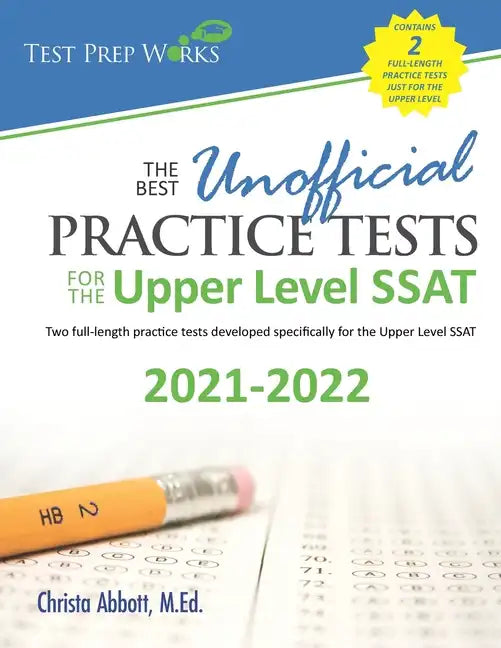 The Best Unofficial Practice Tests for the Upper Level SSAT - Paperback