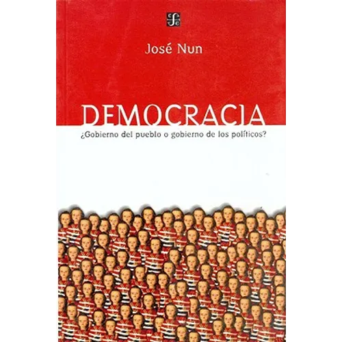 Democracia: Gobierno del Pueblo O Gobierno de los Politicos? - Paperback