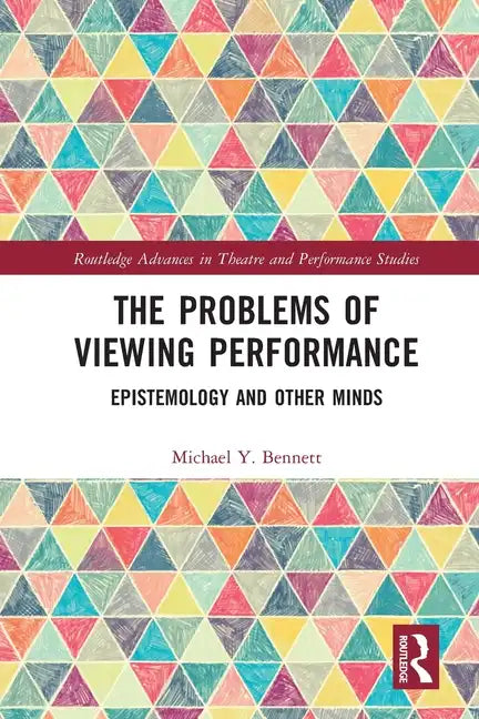 The Problems of Viewing Performance: Epistemology and Other Minds - Paperback