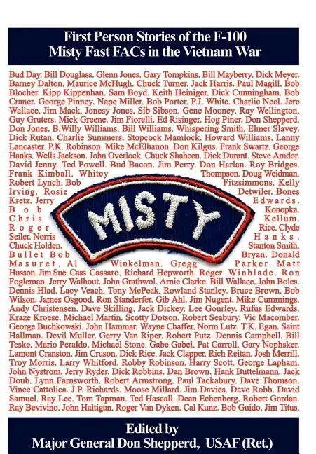 Misty: First Person Stories of the F-100 Fast FACs in the Vietnam War - Hardcover
