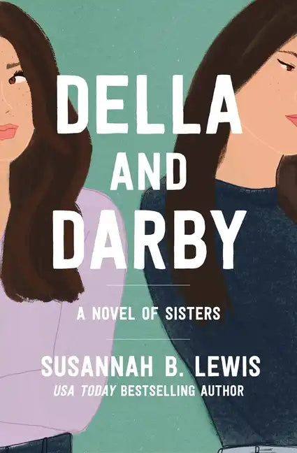 Della and Darby: A Novel of Sisters - Paperback